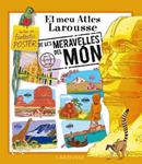 MEU ATLES LAROUSSE DE LES MERAVELLES DEL MON, EL | 9788480166140 | Llibreria Drac - Llibreria d'Olot | Comprar llibres en català i castellà online