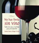 NO HAY FIESTA SIN VINO | 9788484285083 | SERRA, JAUME / ROGER VIUSA | Llibreria Drac - Llibreria d'Olot | Comprar llibres en català i castellà online