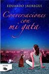 CONVERSACIONES CON MI GATA | 9788490701256 | JÁUREGUI, EDUARDO | Llibreria Drac - Llibreria d'Olot | Comprar llibres en català i castellà online