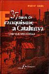 37 ANYS DE FRANQUISME A CATALUNYA -UNA VISIO ECONOMICA- | 9788473066594 | CABANA, FRANCESC | Llibreria Drac - Llibreria d'Olot | Comprar llibres en català i castellà online