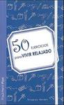 50 EJERCICIOS PARA VIVIR RELAJADO | 9788415612025 | PION, PAUL-HENRI | Llibreria Drac - Llibreria d'Olot | Comprar llibres en català i castellà online