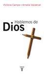 HABLEMOS DE DIOS | 9788430606382 | CAMPS, VICTORIA/VALCÁRCEL, AMELIA | Llibreria Drac - Llibreria d'Olot | Comprar llibres en català i castellà online