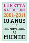 2001-2011 10 AÑOS QUE CONMOVIERON AL MUNDO  | 9788449325960 | NAPOLEONI, LORETTA | Llibreria Drac - Llibreria d'Olot | Comprar llibres en català i castellà online