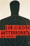 RIESGO ANTITERRORISTA, EL | 9788496797116 | GIUDICELLI, ANNE | Llibreria Drac - Llibreria d'Olot | Comprar llibres en català i castellà online