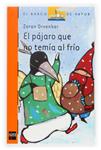 PAJARO QUE TEMIA AL FRIO, EL | 9788467502855 | DRVENKAR, ZORAN | Llibreria Drac - Llibreria d'Olot | Comprar llibres en català i castellà online