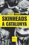 SKINHEADS A CATALUNYA | 9788466404297 | VIÑAS, CARLES | Llibreria Drac - Llibreria d'Olot | Comprar llibres en català i castellà online