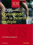 SOS CONVIVIENDO CON LA ESCLEROSIS MULTIPLE | 9788436822717 | ARBEA ARANGURE, LUIS | Llibreria Drac - Librería de Olot | Comprar libros en catalán y castellano online