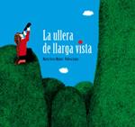 ULLERA DE LLARGA VISTA, LA | 9788489625006 | SERRA, MARTA | Llibreria Drac - Llibreria d'Olot | Comprar llibres en català i castellà online