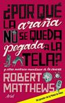 POR QUE LA ARAÑA NO SE QUEDA PEGADA A LA TELA | 9788434480797 | MATTHEWS, ROBERT | Llibreria Drac - Llibreria d'Olot | Comprar llibres en català i castellà online