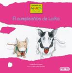 CUMPLEAÑOS DE LAIKA, EL: LAIKA ADOPTA UN CACHORRO | 9788424158033 | MARTIN ANGUITA, CARMEN | Llibreria Drac - Librería de Olot | Comprar libros en catalán y castellano online