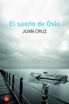 SUEÑO DE OSLO, EL | 9788466326858 | CRUZ, JUAN | Llibreria Drac - Llibreria d'Olot | Comprar llibres en català i castellà online