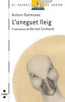 ANEGUET LLEIG, L' | 9788466123259 | DALMASES, ANTONI | Llibreria Drac - Llibreria d'Olot | Comprar llibres en català i castellà online