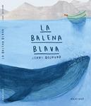 BALENA BLAVA, LA | 9788416126415 | DESMOND, JENNI | Llibreria Drac - Librería de Olot | Comprar libros en catalán y castellano online