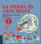 TERRA ÉS CASA MEVA, LA  (+CD) | 9788447930401 | SERRA, LIDIA | Llibreria Drac - Llibreria d'Olot | Comprar llibres en català i castellà online