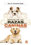 MANUAL DE RAZAS CANINAS | 9788480198189 | COILE, CAROLINE | Llibreria Drac - Llibreria d'Olot | Comprar llibres en català i castellà online