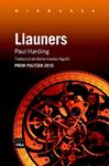 LLAUNERS | 9788492440771 | HARDING, PAUL | Llibreria Drac - Llibreria d'Olot | Comprar llibres en català i castellà online