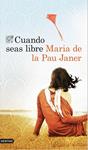 CUANDO SEAS LIBRE | 9788423349623 | JANER, MARIA DE LA PAU | Llibreria Drac - Llibreria d'Olot | Comprar llibres en català i castellà online