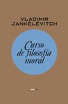 CURSO DE FILOSOFIA MORAL | 9788496867604 | JANKELEVITCH, VLADIMIR | Llibreria Drac - Librería de Olot | Comprar libros en catalán y castellano online