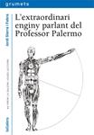 EXTRAORDINARI ENGINY PARLANT DEL PROFESSOR PALERMO, L' | 9788424651930 | SIERRA, JORDI | Llibreria Drac - Llibreria d'Olot | Comprar llibres en català i castellà online