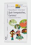 QUE T'EMPATOLLES CARLOTA | 9788466123006 | BLANCH, TERESA / FARRE, LLUIS | Llibreria Drac - Llibreria d'Olot | Comprar llibres en català i castellà online