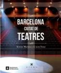 BARCELONA, CIUTAT DE TEATRES | 9788483307502 | MUNIESA, XAVIER ; TIERZ, CARME | Llibreria Drac - Llibreria d'Olot | Comprar llibres en català i castellà online