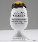 COCINA SELECTA | 9788484284932 | BAJRAJ, GRACIELA | Llibreria Drac - Librería de Olot | Comprar libros en catalán y castellano online