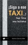 SIGA A ESE TAXI QUE LLEVA UNA HISTORIA | 9788496981867 | GARCÍA, MARTA | Llibreria Drac - Llibreria d'Olot | Comprar llibres en català i castellà online