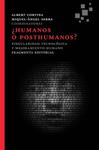 HUMANOS O POSTHUMANOS? | 9788415518143 | CORTINA, ALBERT ; SERRA, MIQUEL-ÀNGEL | Llibreria Drac - Llibreria d'Olot | Comprar llibres en català i castellà online