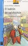 LADRON DE SALCHICHON, EL | 9788434893849 | VILLAR, LIEBANA, LUIS | Llibreria Drac - Llibreria d'Olot | Comprar llibres en català i castellà online