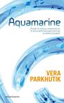 AQUAMARINE | 9788445077436 | PARKHUTIK, VERA | Llibreria Drac - Llibreria d'Olot | Comprar llibres en català i castellà online