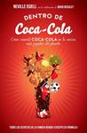 DENTRO DE COCA-COLA | 9788498752403 | ISDELL, NEVILLE; BEASLEY, DAVID | Llibreria Drac - Librería de Olot | Comprar libros en catalán y castellano online