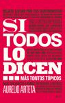 SI TODOS LO DICEN... | 9788434409392 | ARTETA, AURELIO | Llibreria Drac - Librería de Olot | Comprar libros en catalán y castellano online