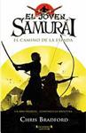 JOVEN SAMURAI, EL. EL CAMINO DE LA ESPADA | 9788466641234 | BRADFORD, CHRIS | Llibreria Drac - Llibreria d'Olot | Comprar llibres en català i castellà online