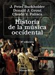 HISTORIA DE LA MÚSICA OCCIDENTAL | 9788420699141 | BURKHOLDER, J. PETER ; GROUT, DONALD JAY ; PALISCA, CLAUDE V. | Llibreria Drac - Librería de Olot | Comprar libros en catalán y castellano online