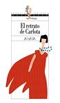 RETRATO DE CARLOTA, EL | 9788466727273 | ALCOLEA, ANA | Llibreria Drac - Llibreria d'Olot | Comprar llibres en català i castellà online