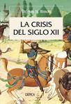 CRISIS DEL SIGLO XII, LA | 9788498920710 | BISSON, THOMAS N. | Llibreria Drac - Llibreria d'Olot | Comprar llibres en català i castellà online