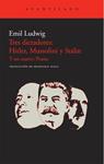 TRES DICTADORES HITLER MUSSOLINI Y STALIN | 9788415277132 | LUDWIG, EMIL | Llibreria Drac - Librería de Olot | Comprar libros en catalán y castellano online