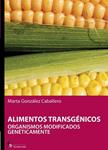 ALIMENTOS TRANSGÉNICOS | 9788496804746 | GONZÁLEZ, MARTA | Llibreria Drac - Librería de Olot | Comprar libros en catalán y castellano online