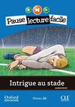 INTRIGUE AU STADE (PAUSE LECTURE FACILE) | 9782090314236 | PAYET, ADRIEN | Llibreria Drac - Llibreria d'Olot | Comprar llibres en català i castellà online