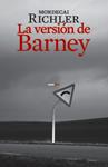 VERSION DE BARNEY, LA | 9788496867789 | RICHLER, MORDECAI | Llibreria Drac - Librería de Olot | Comprar libros en catalán y castellano online