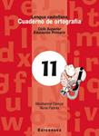 CUADERNO DE ORTOGRAFIA 11 LENGUA CASTELLANA | 9788448910822 | Llibreria Drac - Llibreria d'Olot | Comprar llibres en català i castellà online