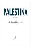 PALESTINA | 9788492719167 | HADDAD, HUBERT | Llibreria Drac - Llibreria d'Olot | Comprar llibres en català i castellà online