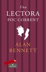 LECTORA POC CORRENT, UNA | 9788499300900 | BENNETT, ALAN | Llibreria Drac - Llibreria d'Olot | Comprar llibres en català i castellà online