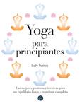 YOGA PARA PRINCIPIANTES | 9788415887034 | PARKES, SALLY | Llibreria Drac - Librería de Olot | Comprar libros en catalán y castellano online