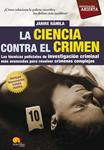 CIENCIA CONTRA EL CRIMEN, LA | 9788497638135 | RAMILA, JANIRE | Llibreria Drac - Librería de Olot | Comprar libros en catalán y castellano online