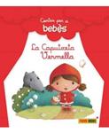 CAPUTXETA VERMELLA, LA (CONTES PER A BEBÈS) | 9788490940044 | AADD | Llibreria Drac - Librería de Olot | Comprar libros en catalán y castellano online