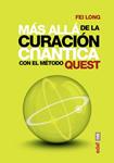 MÁS ALLÁ DE LA CURACIÓN CUÁNTICA | 9788441435308 | LONG, FEI | Llibreria Drac - Llibreria d'Olot | Comprar llibres en català i castellà online