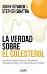 VERDAD SOBRE EL COLESTEROL, LA | 9788479538507 | BOWDER, JONNY; SINATRA, STEPHEN | Llibreria Drac - Llibreria d'Olot | Comprar llibres en català i castellà online