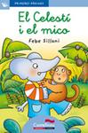 CELESTI I EL MICO, EL (LLETRA LLIGADA) | 9788489625204 | SILLANI, FEBE | Llibreria Drac - Librería de Olot | Comprar libros en catalán y castellano online