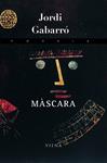 MÀSCARA | 9788483306918 | GABARRÓ, JORDI | Llibreria Drac - Librería de Olot | Comprar libros en catalán y castellano online